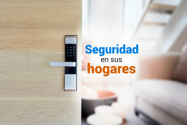 seguridad en sus hogares