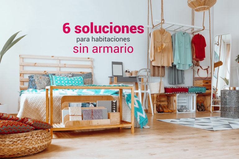 soluciones para habitaciones sin armario