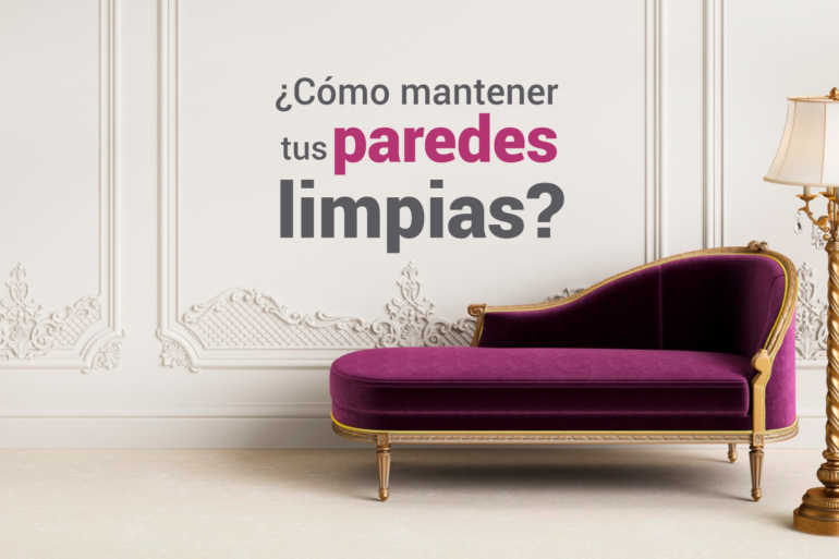 como mantener limpias las paredes