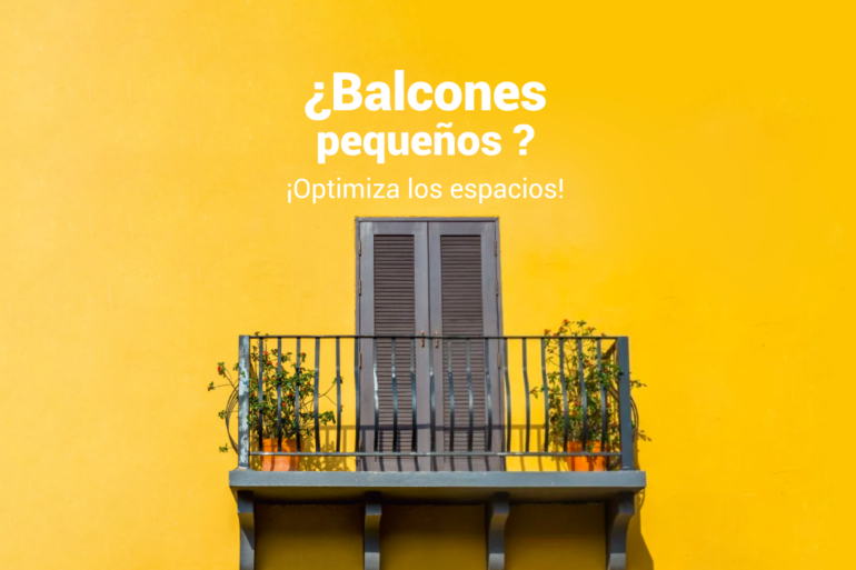 balcones pequeños?