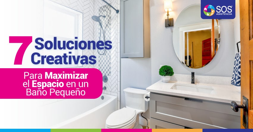 7 SOLUCIONES CREATIVAS PARA MAXIMIZAR EL ESPACIO EN UN BAÑO PEQUEÑO