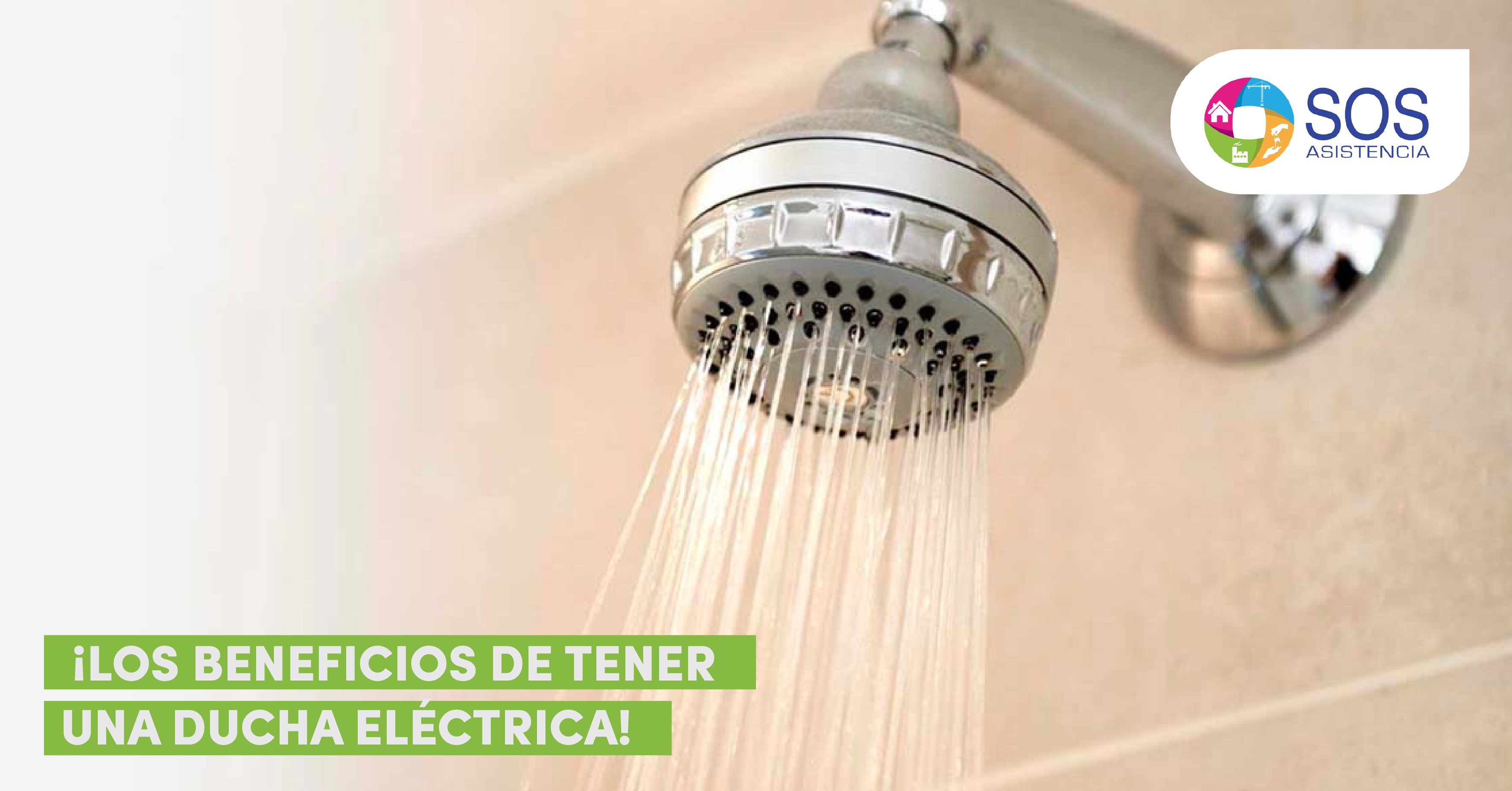 LOS BENEFICIOS DE TENER UNA DUCHA ELÉCTRICA - SOS ASISTENCIA